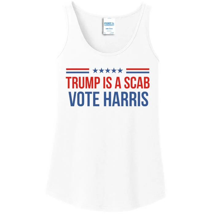 Trump Is A Scab Vote Harris 2024 Ladies Essential Tank