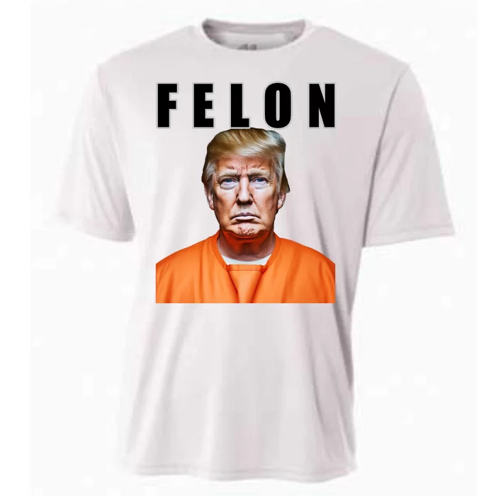 Trump Is A Felon Cooling Performance Crew T-Shirt