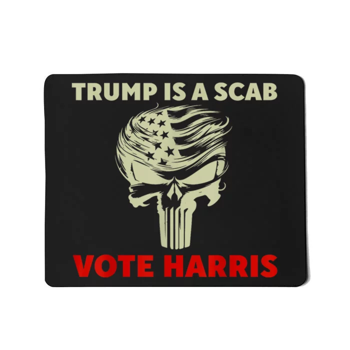 Trump Is A Scab Vote Harris Waltz New Way Move Forward Flag Mousepad