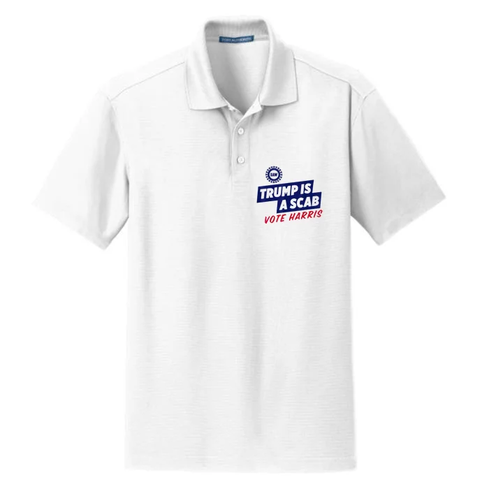 Trump Is A Scab Vote Harris 2024 Pro Harris Dry Zone Grid Performance Polo