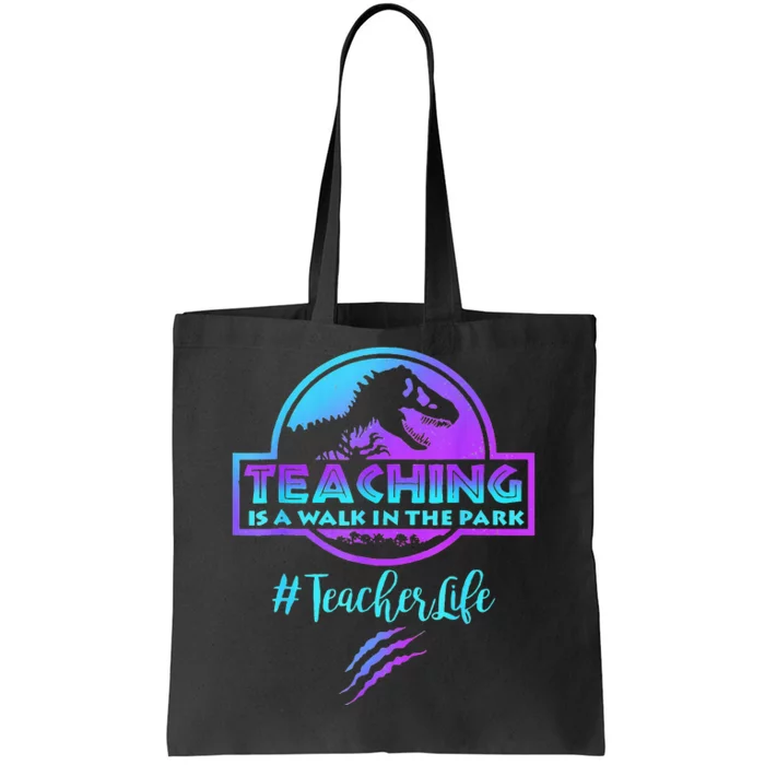 Teaching is a Walk in Park Teacher Life Mother's Day Tote Bag