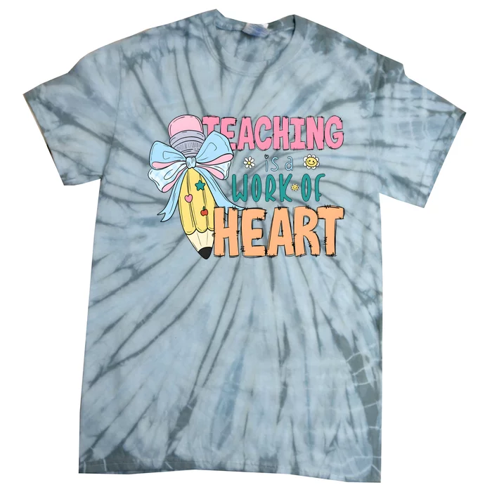 Teaching Is A Work Of Heart Back To School Tie-Dye T-Shirt