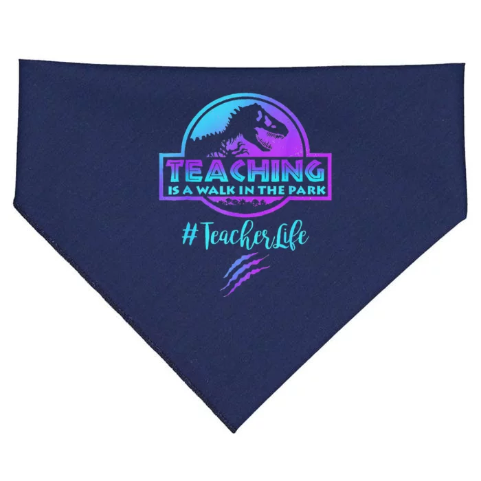 Teaching Is A Walk In Park Teacher Life Funny MotherS Day USA-Made Doggie Bandana