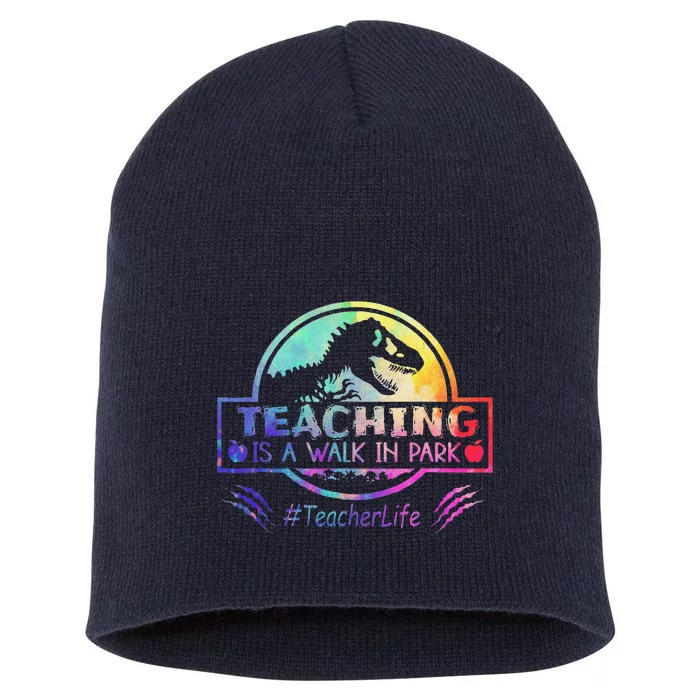 Teaching Is A Walk In Park Teacher Life Funny MotherS Day Short Acrylic Beanie