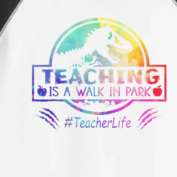 Teaching Is A Walk In Park Teacher Life Funny MotherS Day Toddler Fine Jersey T-Shirt