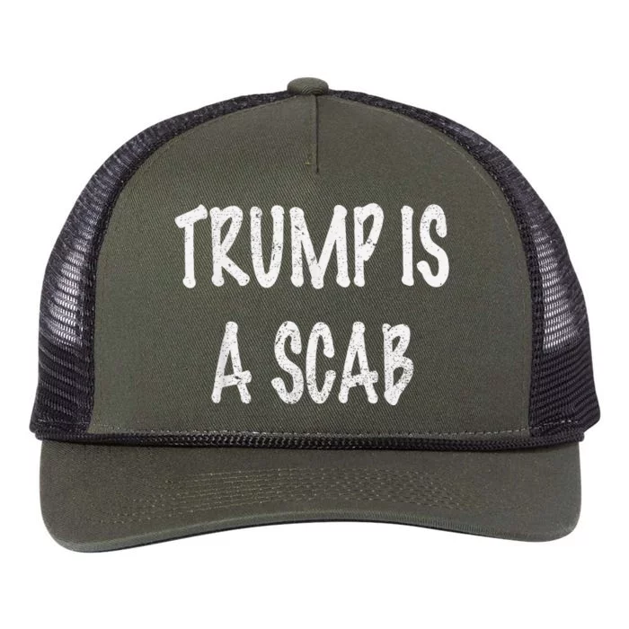 Trump Is A Scab Retro Rope Trucker Hat Cap