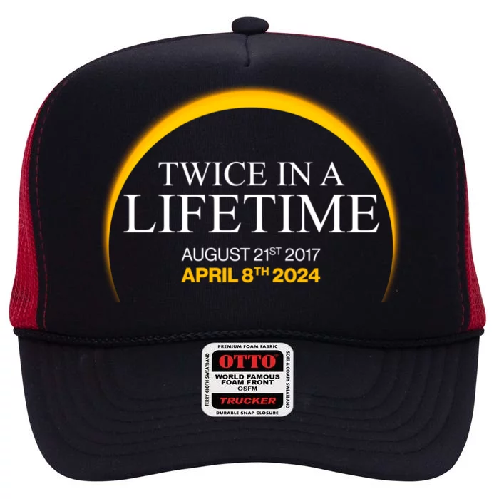 Twice In A Lifetime Total Solar Eclipse April 8 2024 High Crown Mesh Trucker Hat