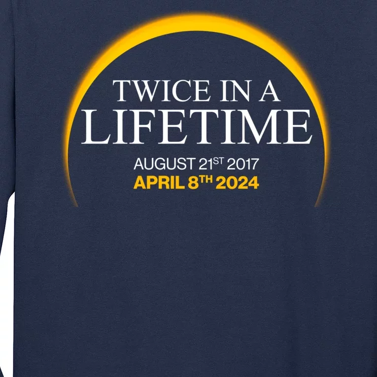 Twice In A Lifetime Total Solar Eclipse April 8 2024 Long Sleeve Shirt