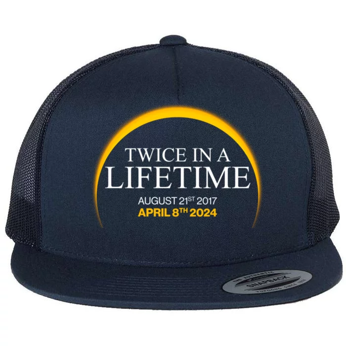 Twice In A Lifetime Total Solar Eclipse April 8 2024 Flat Bill Trucker Hat