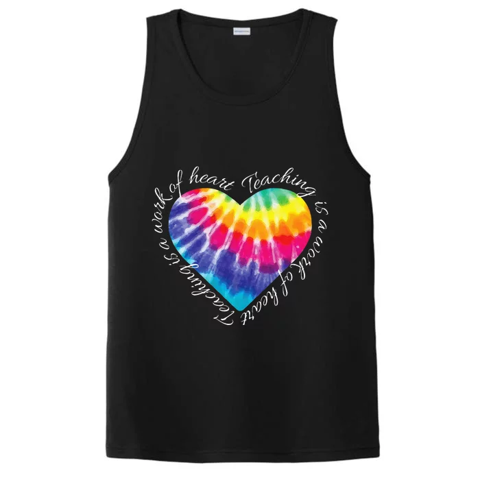 Teaching Is A Work Of Heart Tie Dye Hippie Gift For Teacher Performance Tank