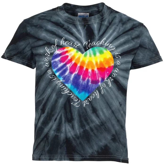 Teaching Is A Work Of Heart Tie Dye Hippie Gift For Teacher Kids Tie-Dye T-Shirt