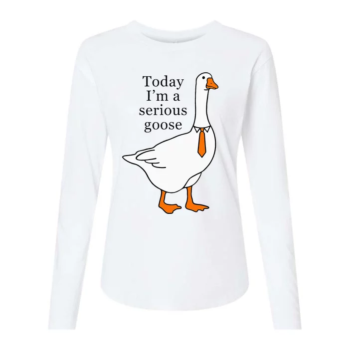 Today IM A Serious Goose Womens Cotton Relaxed Long Sleeve T-Shirt