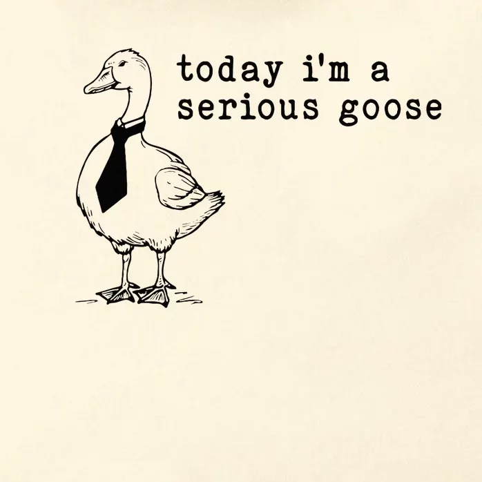 Today IM A Serious Goose Zip Tote Bag