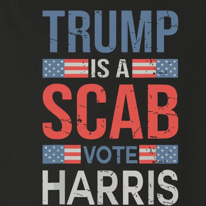 Trump Is A Scab Trumps A Scab Toddler Long Sleeve Shirt