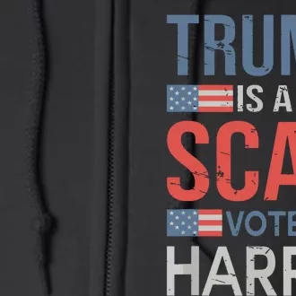 Trump Is A Scab Trumps A Scab Full Zip Hoodie