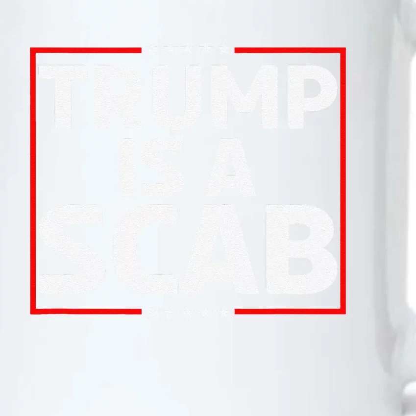 Trump Is A Scab Gift Black Color Changing Mug