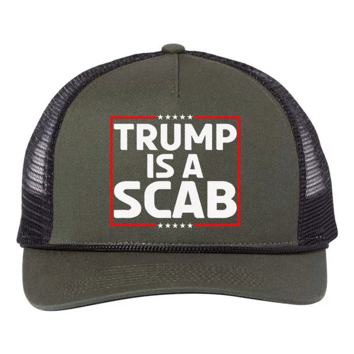 Trump Is A Scab Gift Retro Rope Trucker Hat Cap