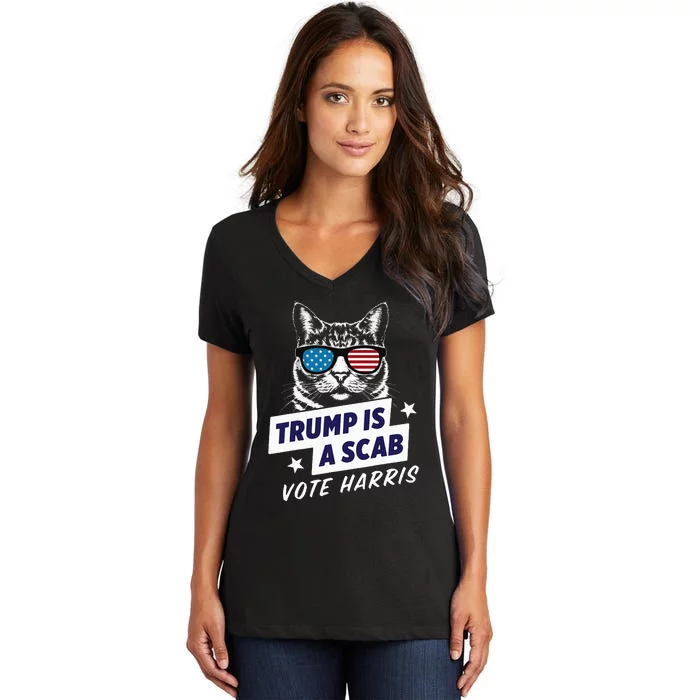 Trump Is A Scab Vote Harris 2024 Women's V-Neck T-Shirt