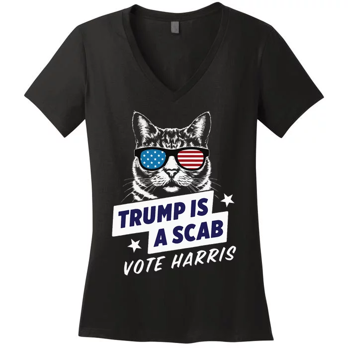 Trump Is A Scab Vote Harris 2024 Women's V-Neck T-Shirt