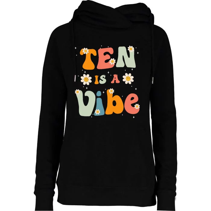 Ten Is A Vibe 10th Birthday Party 10 Ten Year Old Decor Womens Funnel Neck Pullover Hood