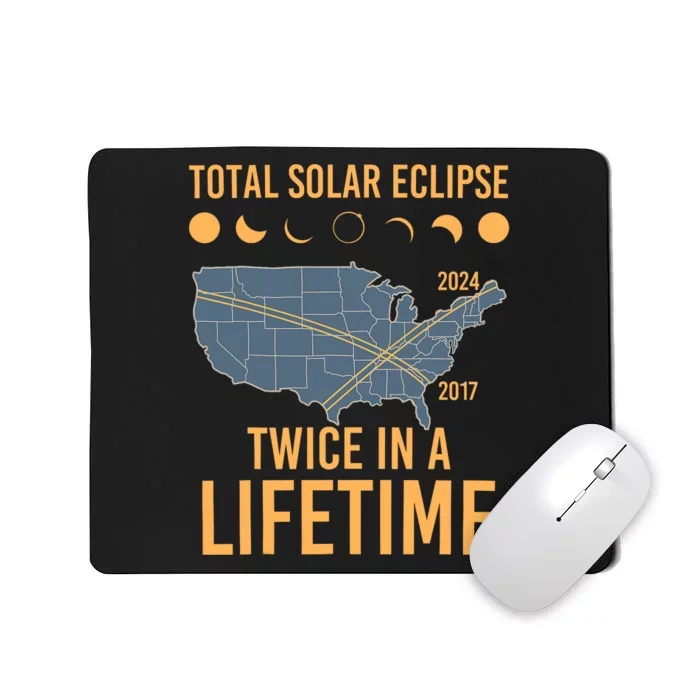 Twice In A Lifetime Solar Eclipse 2024 Total Eclipse Mousepad