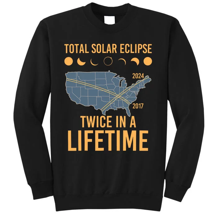 Twice In A Lifetime Solar Eclipse 2024 Total Eclipse Tall Sweatshirt