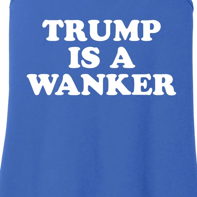 Trump Is A Wanker Ladies Essential Tank