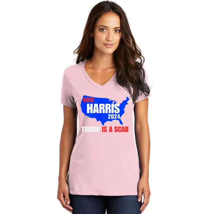 Trump Is A Scab Vote Harris 2024 Women's V-Neck T-Shirt