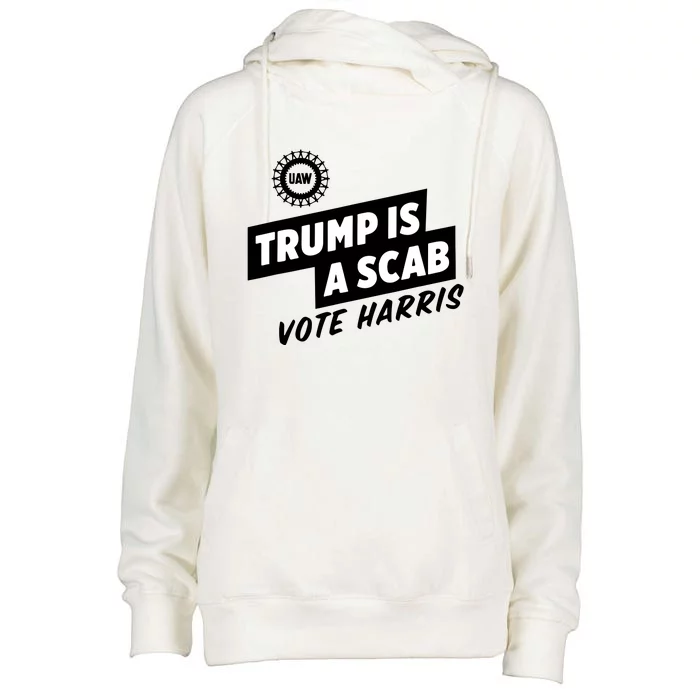 Trump Is A Scab Womens Funnel Neck Pullover Hood