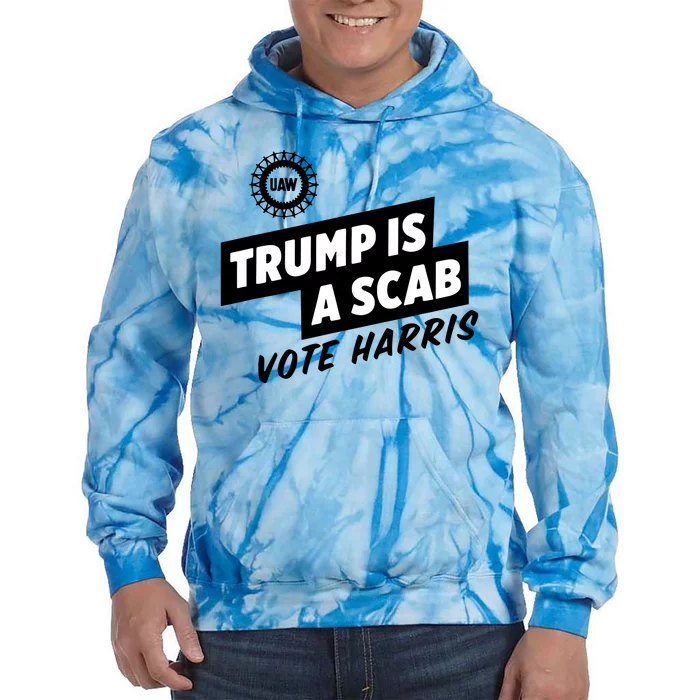 Trump Is A Scab Tie Dye Hoodie