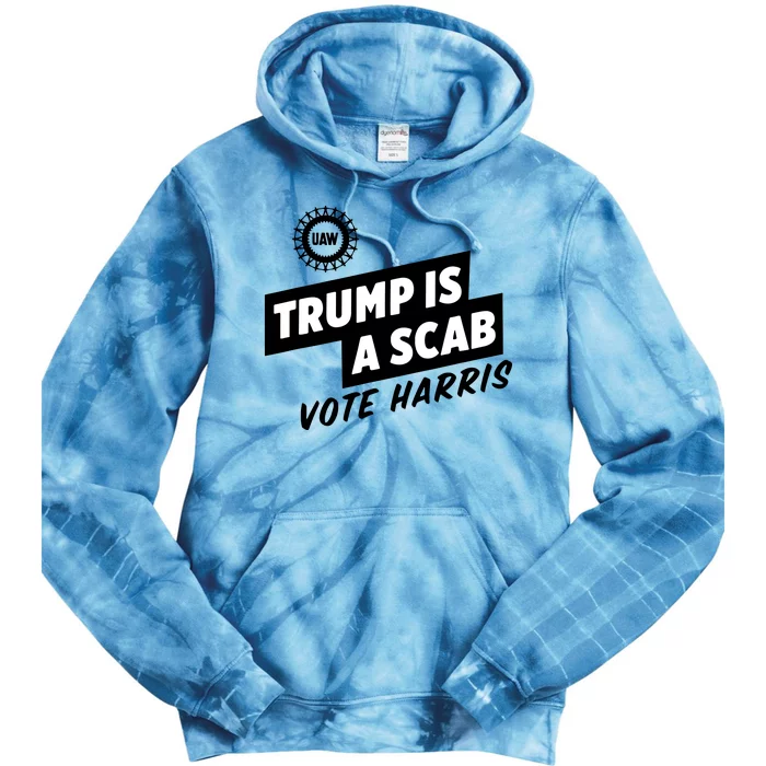 Trump Is A Scab Tie Dye Hoodie