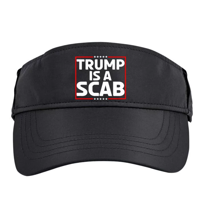 Trump Is A Scab Adult Drive Performance Visor