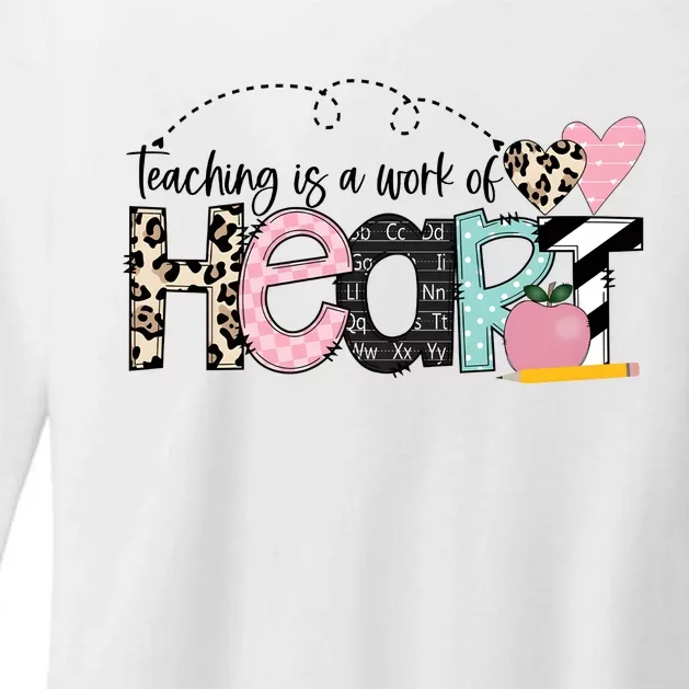 Teaching Is A Work Of Heart Womens CVC Long Sleeve Shirt