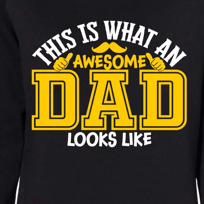 This Is Awesome Dad Womens California Wash Sweatshirt