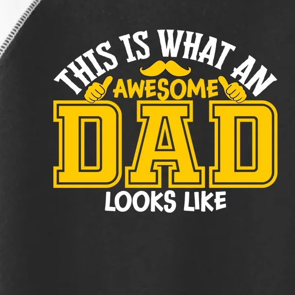 This Is Awesome Dad Toddler Fine Jersey T-Shirt