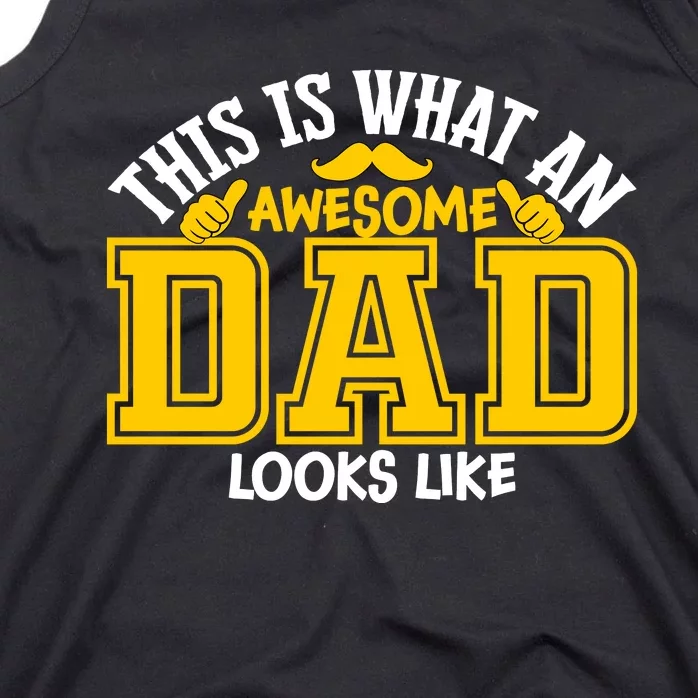 This Is Awesome Dad Tank Top