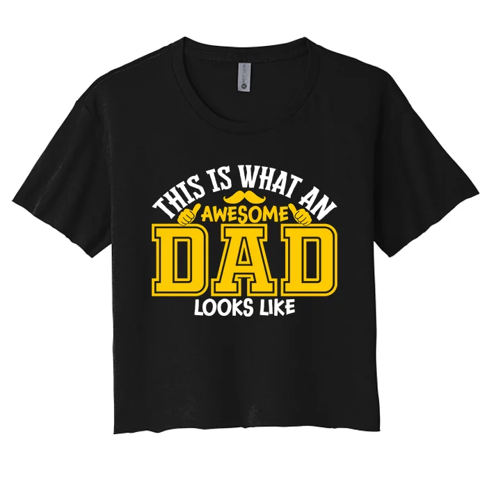 This Is Awesome Dad Women's Crop Top Tee