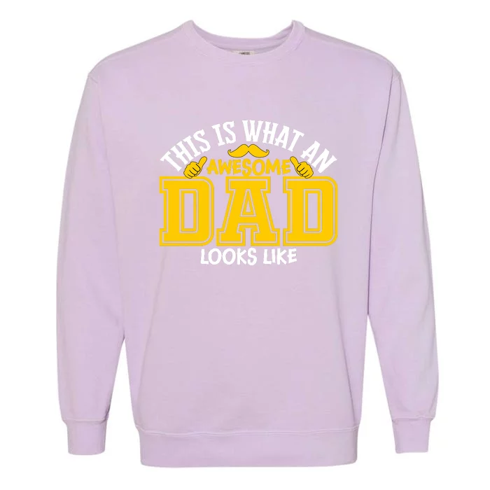 This Is Awesome Dad Garment-Dyed Sweatshirt