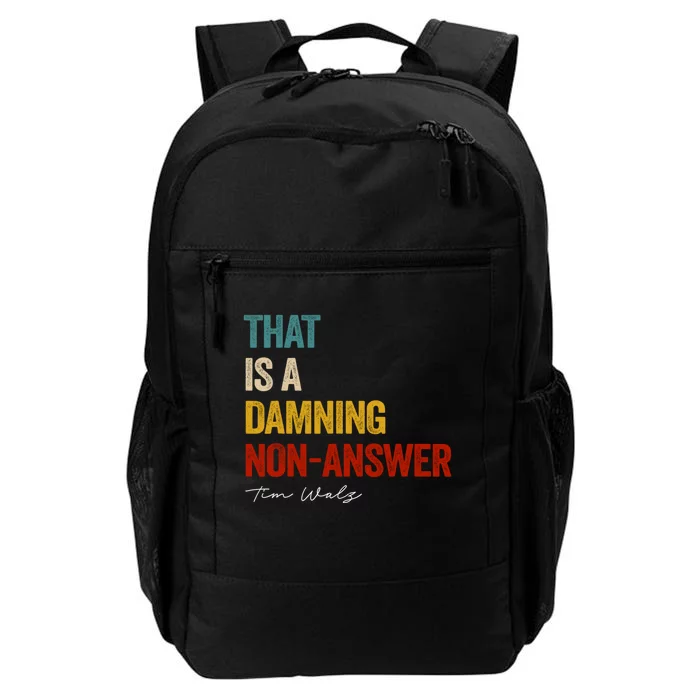 That Is A Damning Non Answer Funny Political Saying Daily Commute Backpack