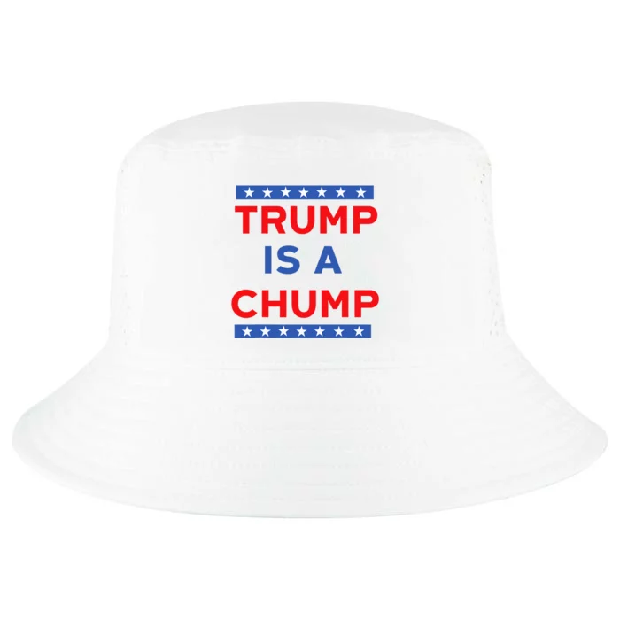 Trump Is A Chump Funny Politica Cool Comfort Performance Bucket Hat