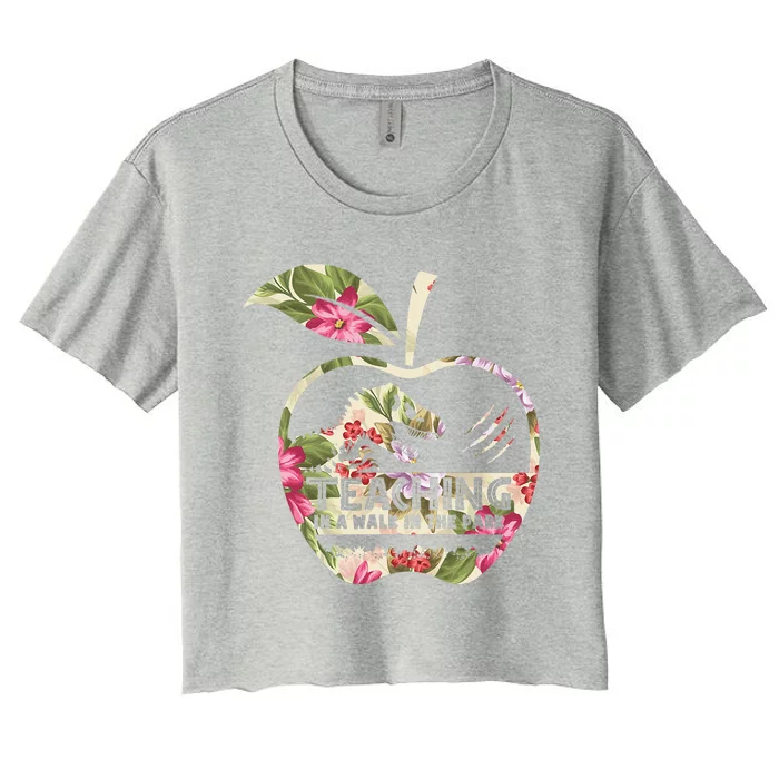 Teaching Is A Walk In The Park Funny Teacher Dinosaur Women's Crop Top Tee