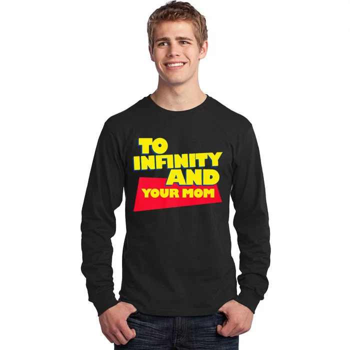 To Infinity And Your Mom  Vacation  Gift Tall Long Sleeve T-Shirt