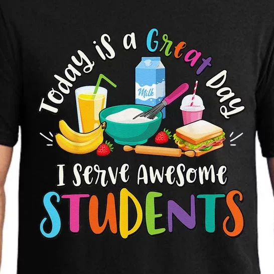 Today is a Great Day I Serve Awesome Students Lunch Lady Pajama Set