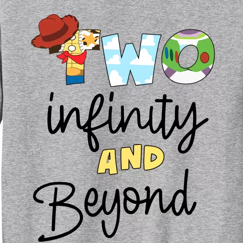 Two Infinity And Beyond Tall Sweatshirt