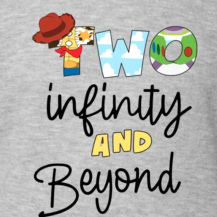 Two Infinity And Beyond Toddler Sweatshirt