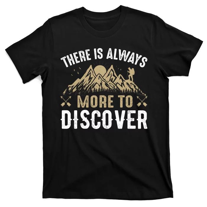 There Is Always More To Discover Camping Vintage T-Shirt