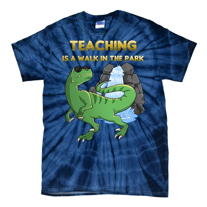 Teaching Is A Walk In The Park Tie-Dye T-Shirt