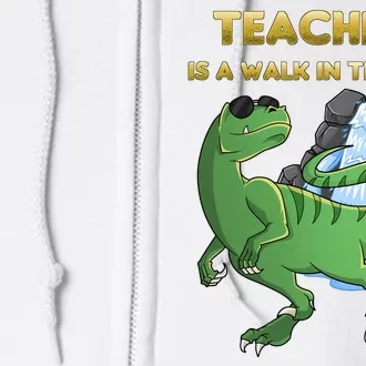 Teaching Is A Walk In The Park Full Zip Hoodie