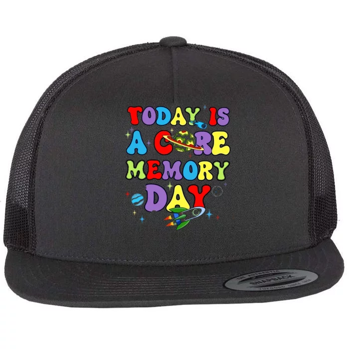 Today Is A Core Memory Day Flat Bill Trucker Hat