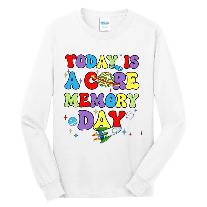 Today Is A Core Memory Day Tall Long Sleeve T-Shirt